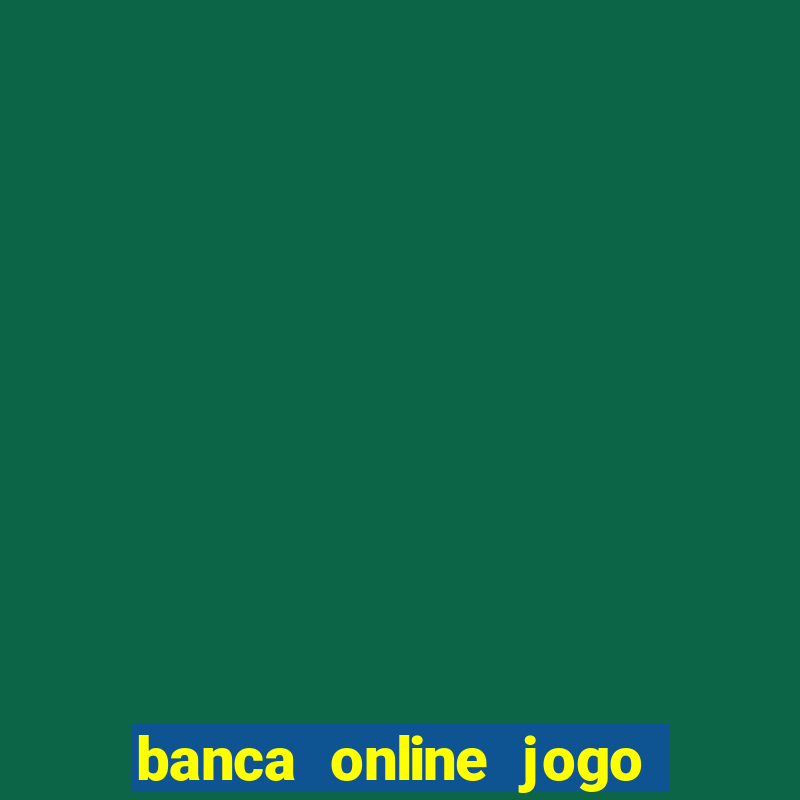 banca online jogo do bicho